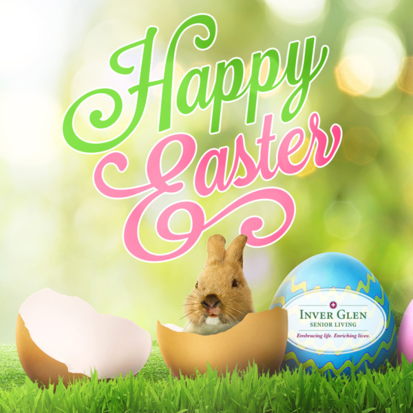 Happy Easter from Inver Glen Senior Living